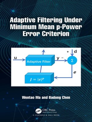 cover image of Adaptive Filtering Under Minimum Mean p-Power Error Criterion